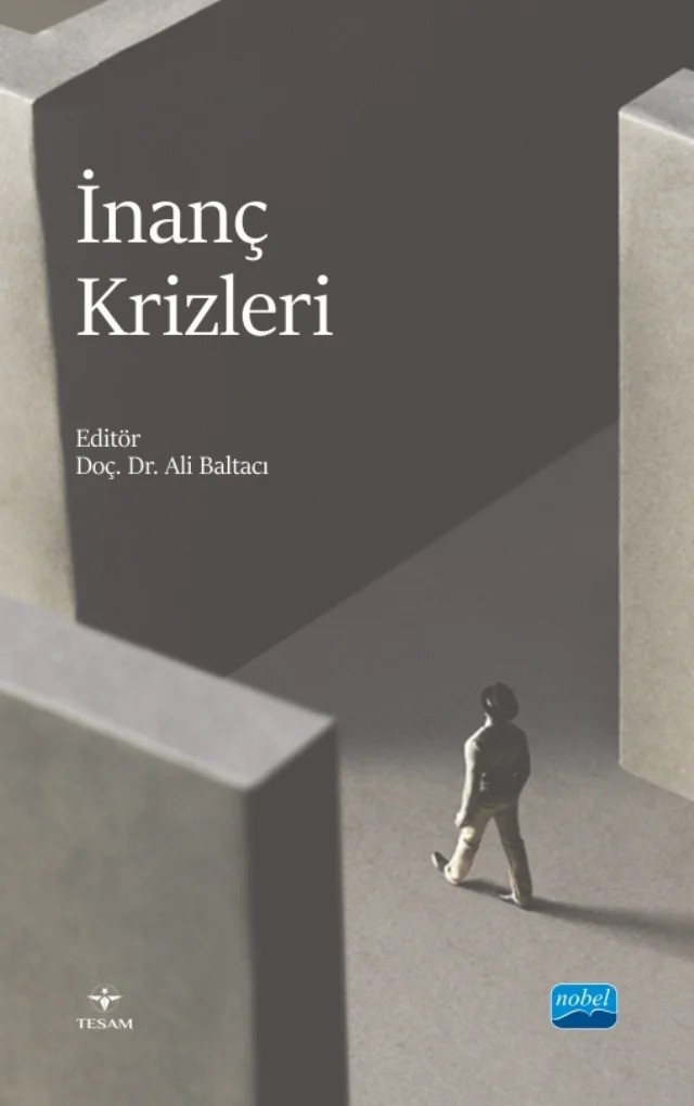 İnanç Krizleri – Ali Baltacı, Arif Korkmaz, Ayhan Çetin, Bekir Şahin, Didem Gazneli, Ebru Morgül, Elif Nur Erkan Balcı, Emine Gören Bayam, İlyas Pür, Mohamadou Aboubacar Maıga, Murat Kalıç, Nilgün Sofuoğlu Kılıç, Nilgün Türkileri, Sacide Akcan, Sümeyye Aslan, Şeyma Kömürcüoğlu, Tuğrul Niyazibeyoğlu, Yakup Akyüz – TESAM Kitaplığı kitap kapağı