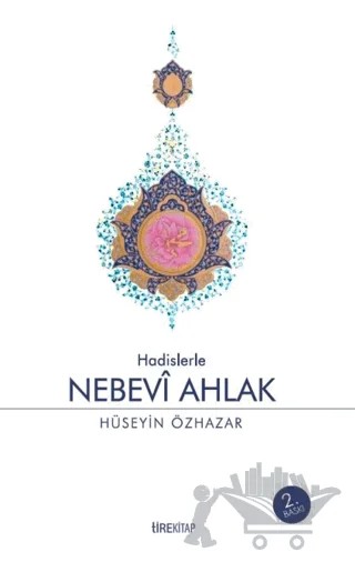 Nebevi Ahlak – Hüseyin Özhazar – Tire Kitap kitap kapağı