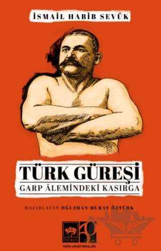 Türk Güreşi – İsmail Habib Sevük – Ötüken Neşriyat kitap kapağı