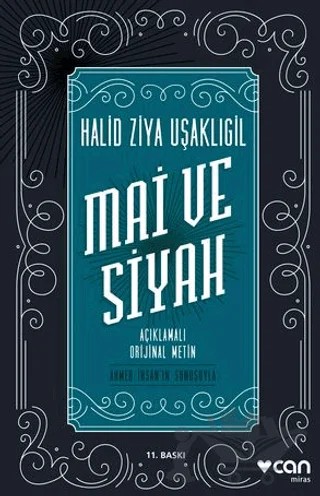 Mai ve Siyah (Açıklamalı Orijinal Metin) – Halit Ziya Uşaklıgil – Can Yayınları kitap kapağı