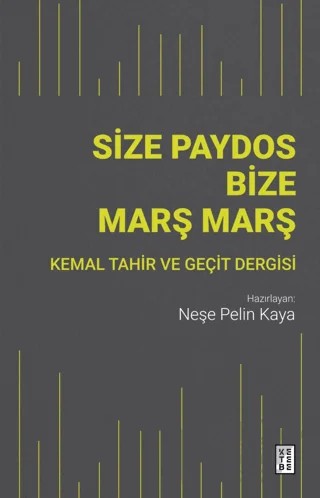 Size Paydos Bize Marş Marş – Neşe Pelin Kaya – Ketebe Yayınları kitap kapağı