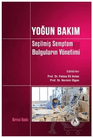Yoğun Bakım – Fatma Eti Aslan – Akademisyen Kitabevi kitap kapağı
