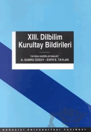 13. Dilbilim Kurultay Bildirileri – Kolektif – Boğaziçi Üniversitesi Yayınevi kitap kapağı