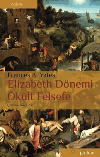 Elizabeth Dönemi Okült Felsefe – Frances A. Yates – Pinhan Yayıncılık kitap kapağı