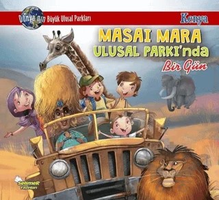 Masai Mara Ulusal Parkı'nda Bir Gün - Kenya – Manpreet Kaur Aden – Selimer Yayınları kitap kapağı