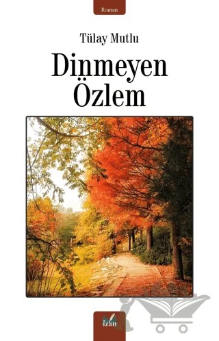 Dinmeyen Özlem – Tülay Mutlu – İzan Yayıncılık kitap kapağı