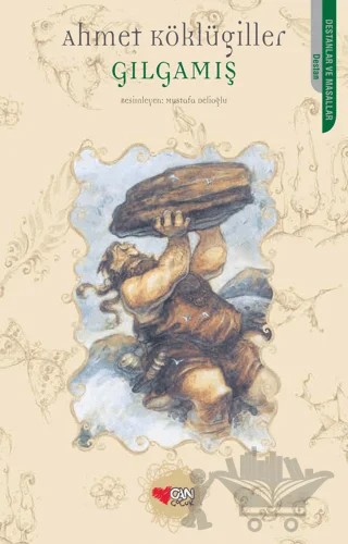 Gılgamış – Ahmet Köklügiller – Can Çocuk Yayınları kitap kapağı