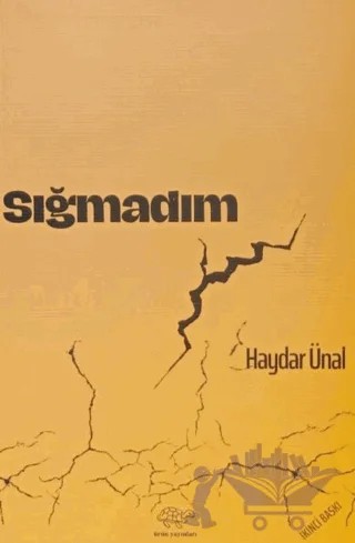 Sığmadım – Haydar Ünal – Ürün Yayınları kitap kapağı