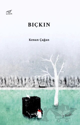 Bıçkın – Kenan Çağan – Uzam Yayınları kitap kapağı