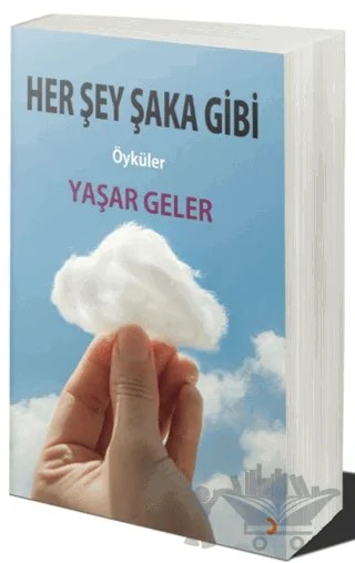 Her Şey Şaka Gibi – Yaşar Geler – Cinius Yayınları kitap kapağı