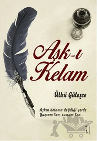Aşk-ı Kelam – Ülkü Güleşçe – İkinci Adam Yayınları kitap kapağı