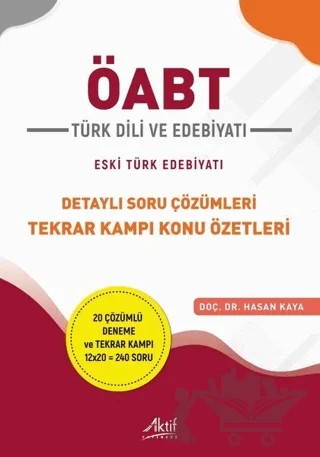 ÖABT Türk Dili ve Edebiyatı Detaylı Soru Çözümleri Tekrar Kampı Konu Özetleri – Hasan Kaya – Aktif Yayınevi kitap kapağı