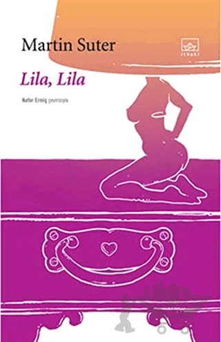 Lila, Lila – Martin Suter – İthaki Yayınları kitap kapağı