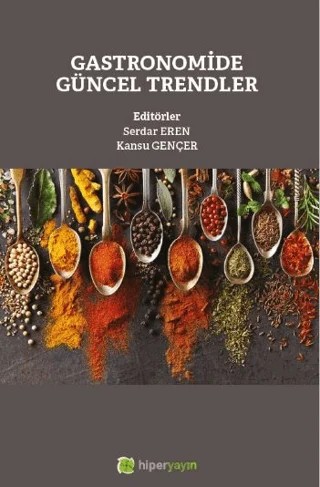 Gastronomide Güncel Trendler – Serdar Eren, Kansu Gençer – Hiperlink Yayınları kitap kapağı