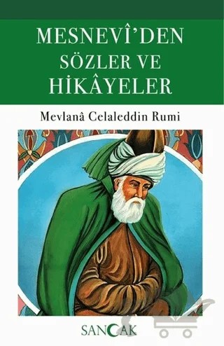 Mesnevi’den Sözler ve Hikayeler – Mevlana Celaleddin Rumi – Sancak Yayınları kitap kapağı