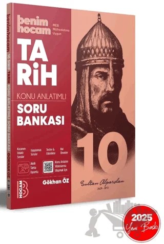 2025 10. Sınıf Tarih Konu Anlatımlı Soru Bankası – Gökhan Öz – Benim Hocam Yayınları kitap kapağı
