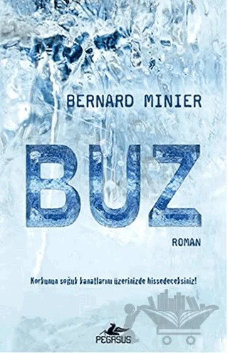Buz – Bernard Minier – Pegasus Yayınları kitap kapağı