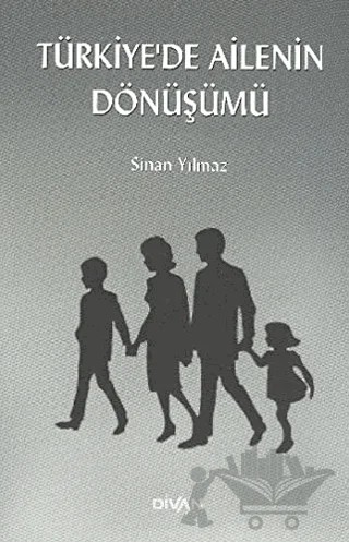 Türkiye’de Ailenin Dönüşümü – Sinan Yılmaz – Divan Kitap kitap kapağı