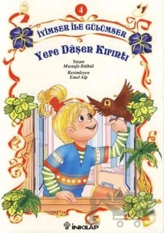 İyimser ile Gülümser 4 Yere Düşen Kırıntı – Mustafa Bülbül – İnkılap Kitabevi kitap kapağı