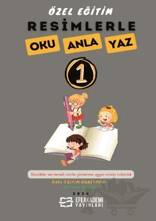 Resimlerle Oku Anla Yaz 1 – Gökhan Güner – Efe Akademi Yayınları kitap kapağı