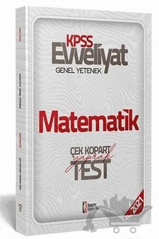 2021 Evveliyat KPSS Matematik Çek Kopart Yaprak Test – Kolektif – İSEM Yayıncılık kitap kapağı