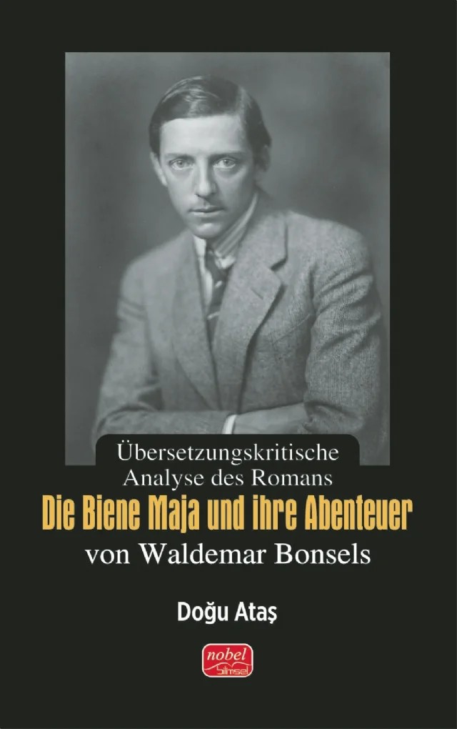 Übersetzungskritische Analyse des Romans „Die Biene Maja und ihre Abenteuer“ von Waldemar Bonsels – Doğu Ataş – Nobel Bilimsel Eserler kitap kapağı