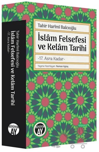 İslam Felsefesi ve Kelam Tarihi – Tahir Harimi Balcıoğlu – Büyüyen Ay Yayınları kitap kapağı