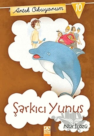 Artık Okuyorum 10: Şarkıcı Yunus – Nur İçözü – Altın Kitaplar kitap kapağı