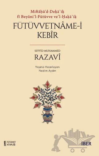 Fütüvvetname-i Kebir – Seyyid Muhammed er-Razavi – İBER kitap kapağı