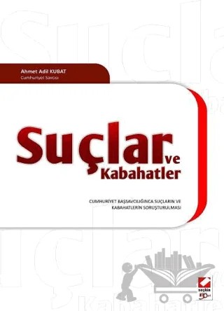 Suçlar ve Kabahatler – Ahmet Adil Kubat – Seçkin Yayıncılık kitap kapağı