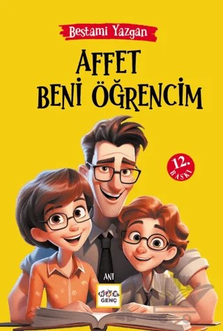 Affet Beni Öğrencim – Bestami Yazgan – Nar Çocuk kitap kapağı