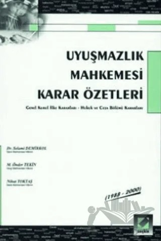 Uyuşmazlık Mahkemesi Karar Özetleri – Selami Demirkol, M. Önder Tekin, Nihat Toktaş – Seçkin Yayıncılık kitap kapağı