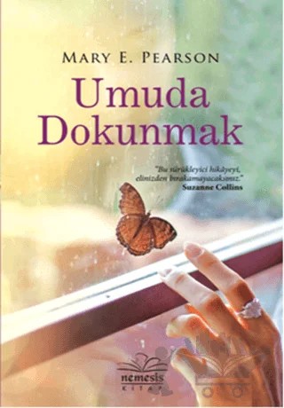 Umuda Dokunmak – Mary E. Pearson – Nemesis Kitap kitap kapağı