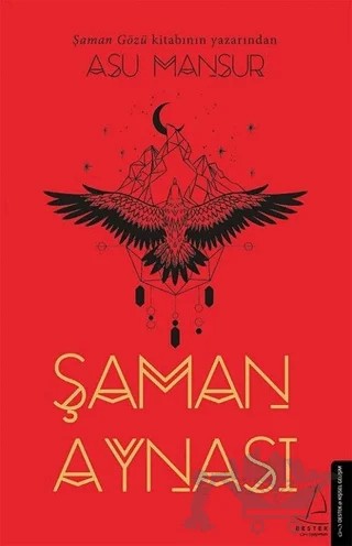 Şaman Aynası – Asu Mansur – Destek Yayınları kitap kapağı