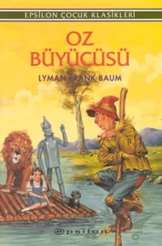 Oz Büyücüsü – Lyman Frank Baum – Epsilon Yayınevi kitap kapağı