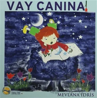 Vay Canına – Mevlana İdris – Uçurtma Yayınları kitap kapağı
