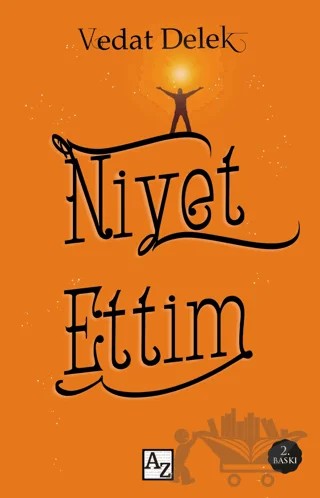 Niyet Ettim – Vedat Delek – Az Kitap kitap kapağı