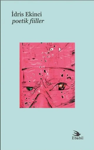 Poetik Fiiller (Eleştiri) – İdris Ekinci – Ebabil Yayınları kitap kapağı