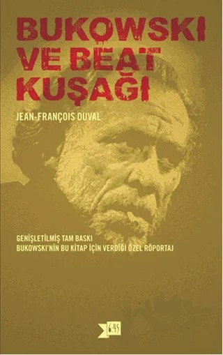 Bukowski ve Beat Kuşağı – Jean-François Duval – Altıkırkbeş Yayınları kitap kapağı