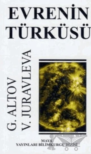 Evrenin Türküsü – G. Altov, V. Juravleva – Art Basın Yayın Hizmetleri kitap kapağı