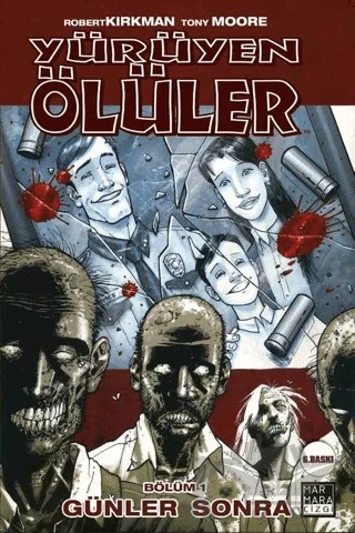 Yürüyen Ölüler Cilt 1 - Günler Sonra – Robert Kirkman – Marmara Çizgi kitap kapağı