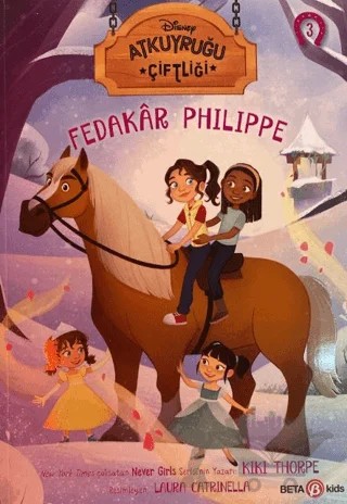 Atkuyruğu Çiftliği 3 - Fedakar Philippe – Kiki Thorpe – Beta Kids kitap kapağı