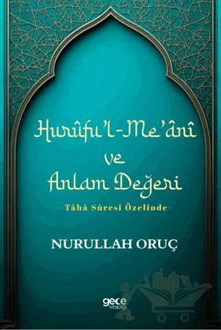 Hurufu'l-Me'ani ve Anlam Değeri – Nurullah Oruç – Gece Kitaplığı kitap kapağı