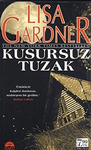 Kusursuz Tuzak – Lisa Gardner – Martı Yayınları kitap kapağı