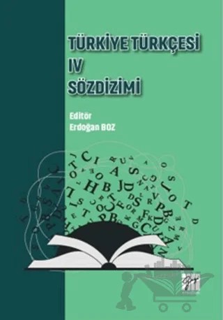 Türkiye Türkçesi 4 Sözdizimi – Bayram Çetinkaya, Nazmi Alan, Özgür Ay, Selma Gülsevin, Talat Dinar – Gazi Kitabevi kitap kapağı