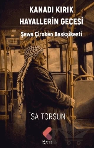Kanadı Kırık Hayallerin Gecesi – İsa Torsun – Klaros Yayınları kitap kapağı