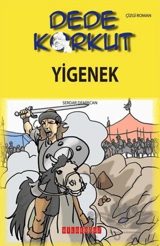 Dede Korkut - Yigenek – Serdar Demircan – Bilgeoğuz Yayınları kitap kapağı