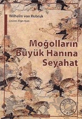 Moğolların Büyük Hanına Seyahat – Wilhelm Von Rubruk – Ayışığı Kitapları kitap kapağı