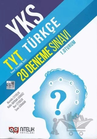 Nitelik YKS TYT Türkçe 20 Deneme (1.Oturum) – Mustafa Ceydilek, Nalan Bayram Gündüz, Nuri Ceydilek, Suna Gürakan – Nitelik Yayınları kitap kapağı