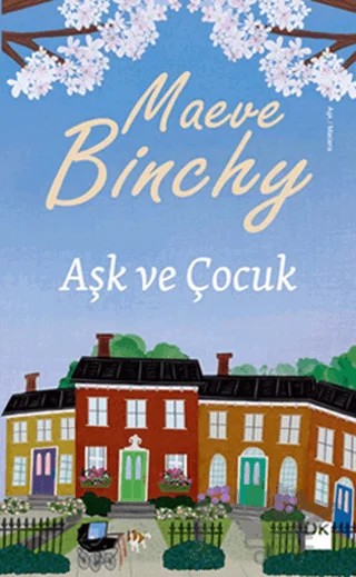 Aşk ve Çocuk – Maeve Binchy – Doğan Kitap kitap kapağı